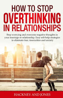 How to Stop Overthinking in Relationships Book