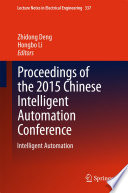 Proceedings of the 2015 Chinese Intelligent Automation Conference