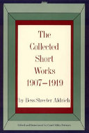 The Collected Short Works  1907 1919