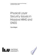Physical Layer Security Issues in Massive MIMO and GNSS