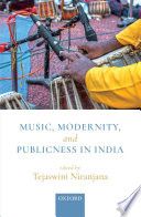 Music  Modernity  and Publicness in India