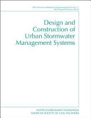 Design and Construction of Urban Stormwater Management Systems