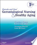 Ebersole and Hess  Gerontological Nursing and Healthy Aging  Canadian Edition   E Book