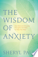 The Wisdom of Anxiety Book