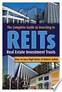 The Complete Guide to Investing in REITs  Real Estate Investment Trusts