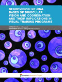 Neurovision  Neural bases of binocular vision and coordination and their implications in visual training programs