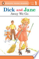 Dick and Jane  Away We Go Book