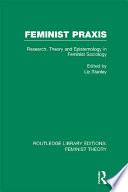 Feminist Praxis  RLE Feminist Theory 
