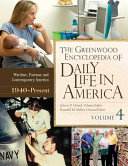 The Greenwood Encyclopedia of Daily Life in America  4 volumes 