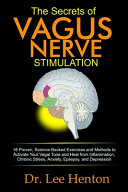 The Secrets of Vagus Nerve Stimulation