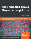 C# 8 and .NET Core 3 Projects Using Azure