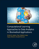 Computational Learning Approaches to Data Analytics in Biomedical Applications