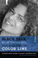 Black Talk, Blue Thoughts, and Walking the Color Line
