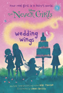 Never Girls  5  Wedding Wings  Disney  The Never Girls 