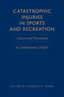 Catastrophic Injuries in Sports and Recreation