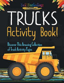 Trucks Activity Book  Discover This Amazing Collection of Truck Activity Pages