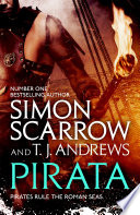 Pirata  The dramatic novel of the pirates who hunt the seas of the Roman Empire