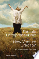 Female Entrepreneurship And The New Venture Creation