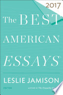The Best American Essays 2017 Book