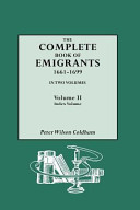 Complete Book of Emigrants, 1661-1699
