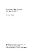 Data File Handling for the IBM PC and XT