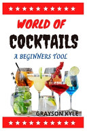 World of Cocktails