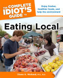 The Complete Idiot s Guide to Eating Local