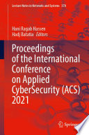 Proceedings Of The International Conference On Applied Cybersecurity Acs 2021