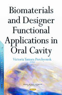 Biomaterials and Designer Functional Applications in Oral Cavity