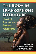 The Body in Francophone Literature