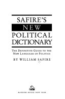 Safire s New Political Dictionary