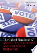 The Oxford Handbook Of American Elections And Political Behavior