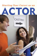 Starting Your Career as an Actor Book