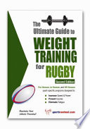 The Ultimate Guide to Weight Training for Rugby Book