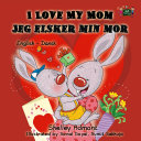 I Love My Mom Jeg elsker min mor [Pdf/ePub] eBook