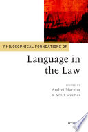 Philosophical Foundations Of Language In The Law