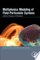 Multiphysics Modelling of Fluid Particulate Systems Book