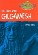 The Hero King Gilgamesh Book
