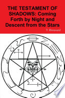 The Testament of Shadows  Coming Forth by Night and Descent from the Stars Book