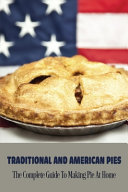 Traditional And American Pies Book