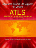 ATLS&comma; Advanced Trauma Life Support for Doctors