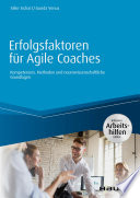 Erfolgsfaktoren für Agile Coaches - inklusive Arbeitshilfen online