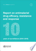 Report on antimalarial drug efficacy  resistance and response