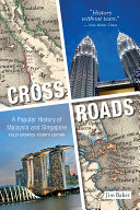 Crossroads: A Popular History of Malaysia and Singapore (4th Edition) [Pdf/ePub] eBook