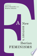 A New History of Iberian Feminisms Book