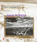 Better Picture Guide to Black   White Photography