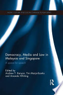 Democracy, Media and Law in Malaysia and Singapore
