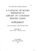 A Catalog of Books Represented by Library of Congress Printed Cards Issued to July 31, 1942