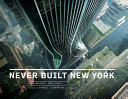 Never Built New York Book PDF