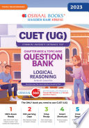 Oswaal NTA CUET (UG) Common University Entrance Test Chapter-wise & Topic-wise Question Bank, Logical Reasoning Section III : General Test (For 2023 Exam)
